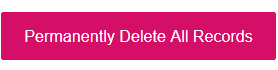 Bouton : Permanently delete all records