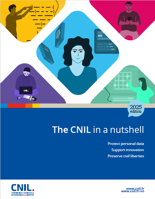 The CNIL in a nutshell 2025