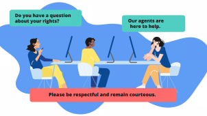 Do you have a question about your rights? Our agents are here to help. Please be respectful and remain courteous.
